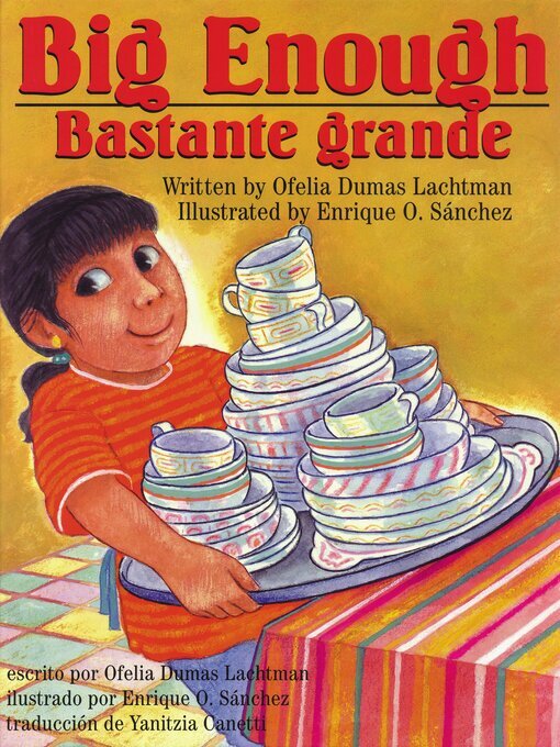 Title details for Big Enough / Bastante grande by Ofelia Dumas Lachtman - Available